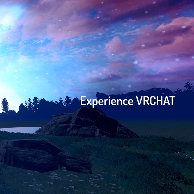 Experience VRCHAT のサムネイル